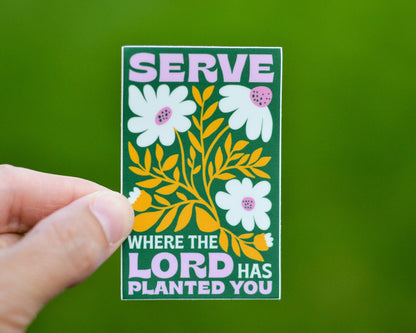 Serve Where You Are Catholic Sticker