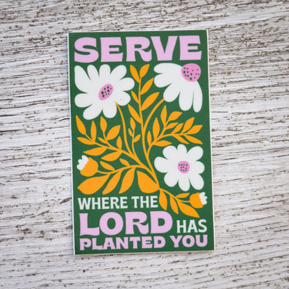 Serve Where You Are Catholic Sticker