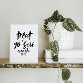 Treat Yo Self Printable - Little Way Design Co.